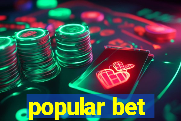 popular bet