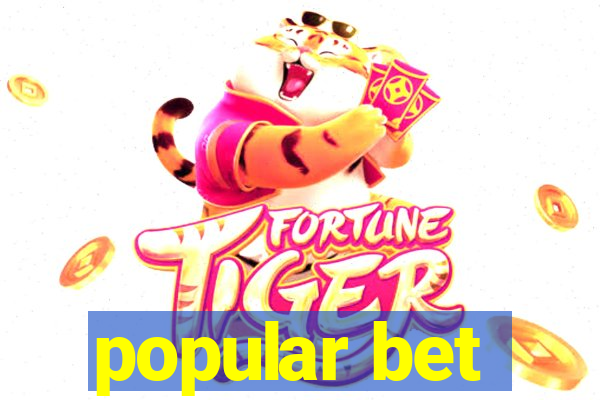 popular bet