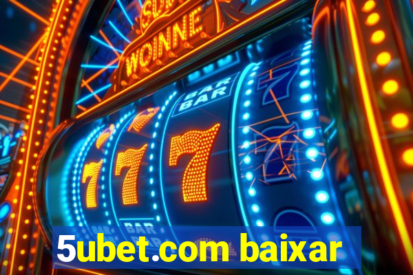 5ubet.com baixar