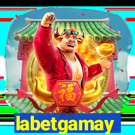 labetgamay
