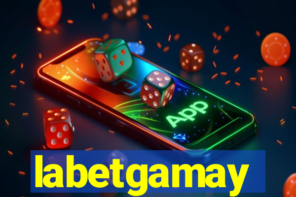 labetgamay