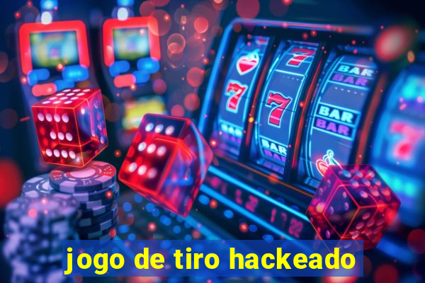 jogo de tiro hackeado