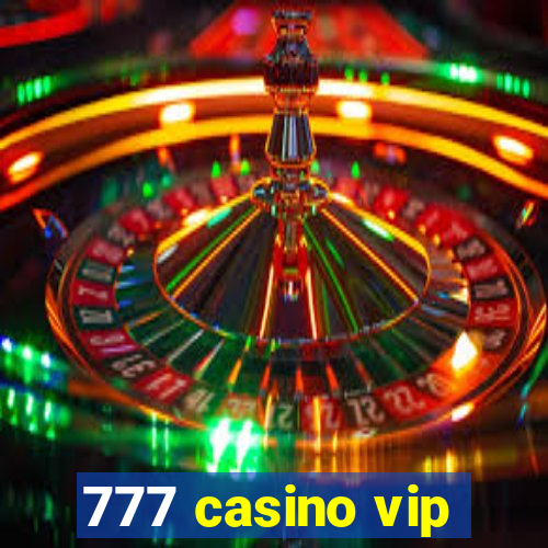 777 casino vip