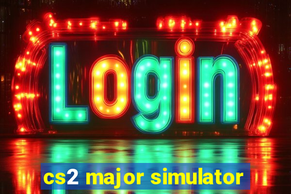 cs2 major simulator
