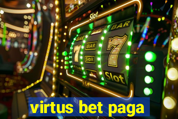 virtus bet paga