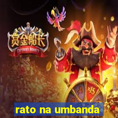 rato na umbanda
