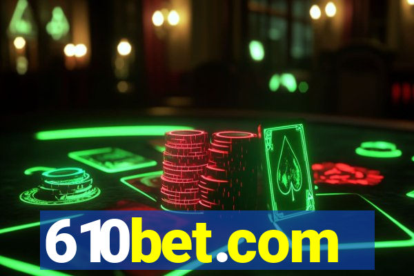 610bet.com
