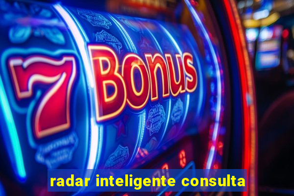 radar inteligente consulta