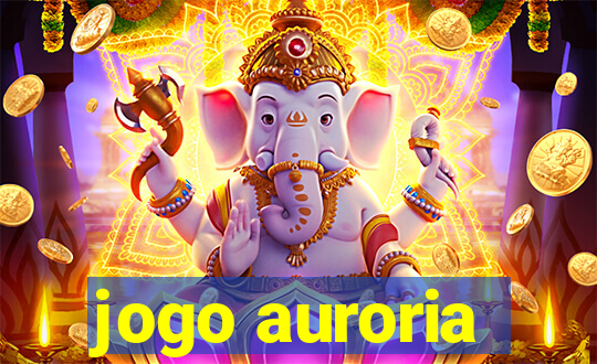 jogo auroria