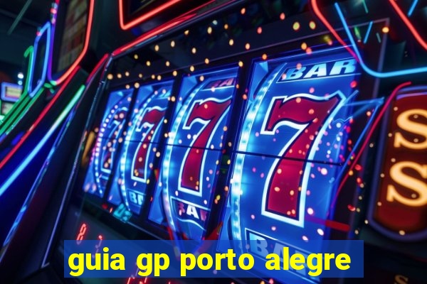 guia gp porto alegre