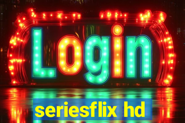 seriesflix hd