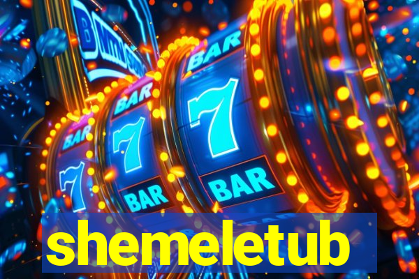 shemeletub