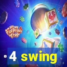 4 swing
