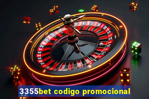 3355bet codigo promocional