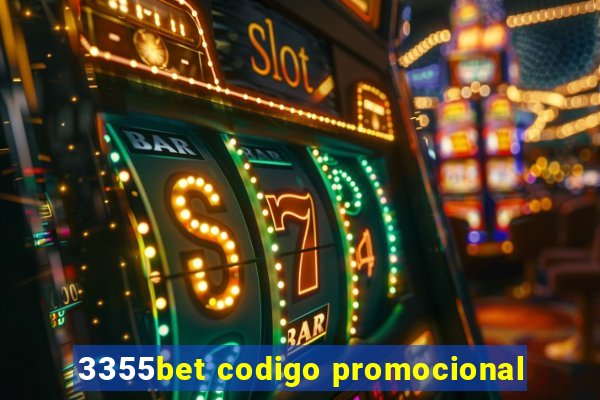 3355bet codigo promocional