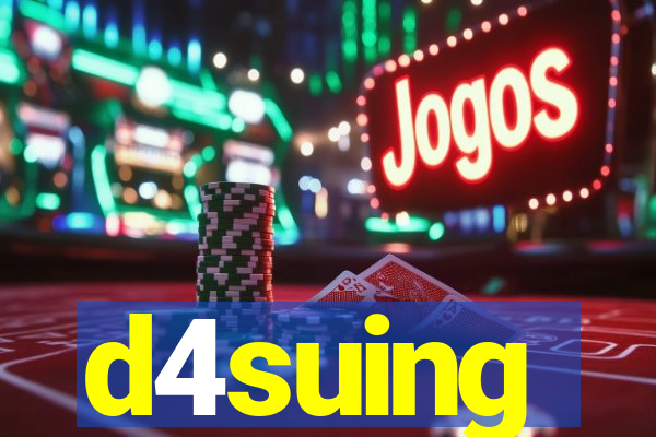 d4suing
