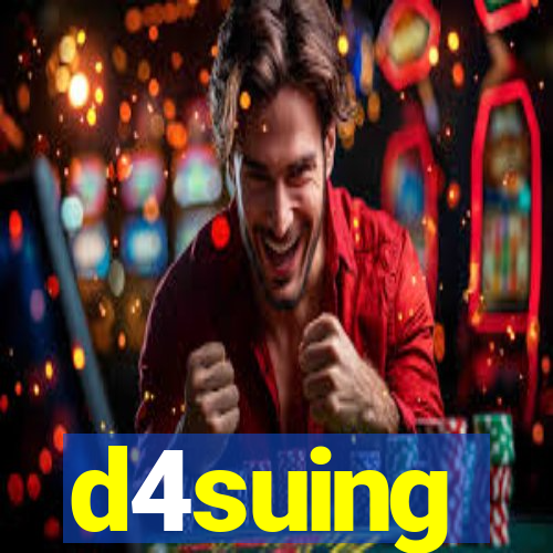 d4suing