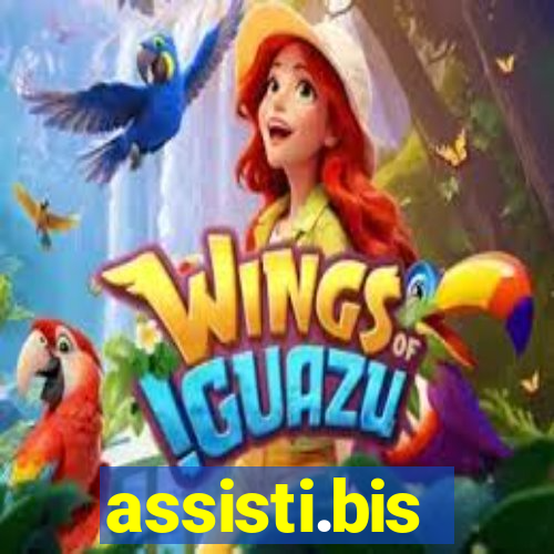 assisti.bis