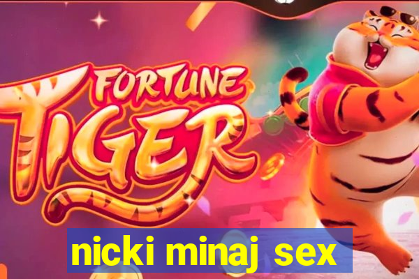 nicki minaj sex