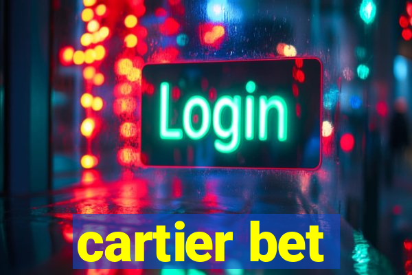 cartier bet