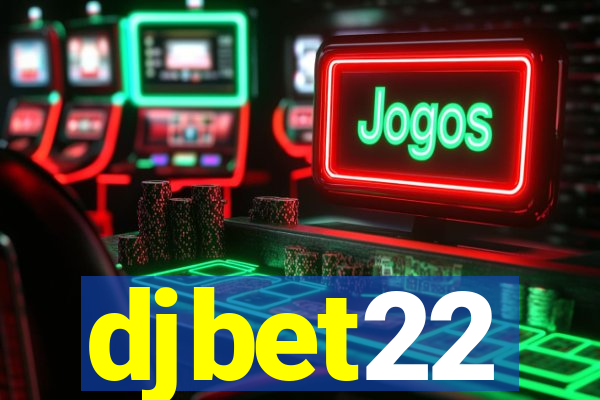 djbet22