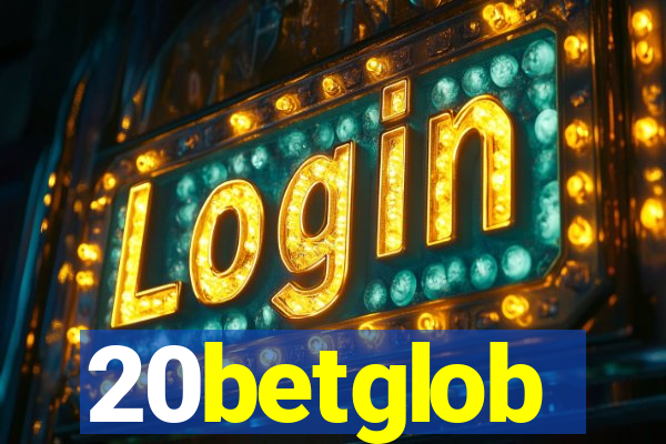 20betglob