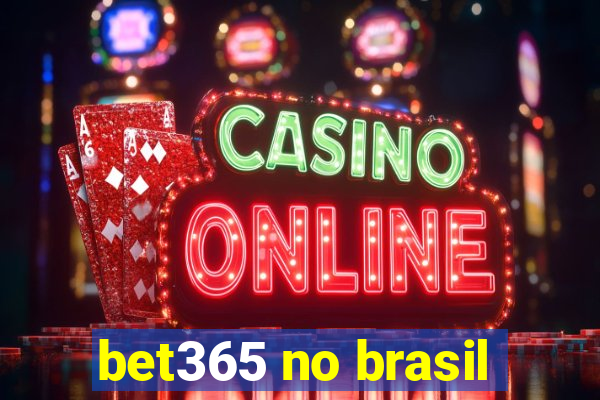 bet365 no brasil