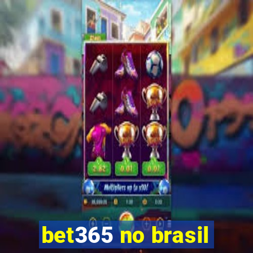 bet365 no brasil