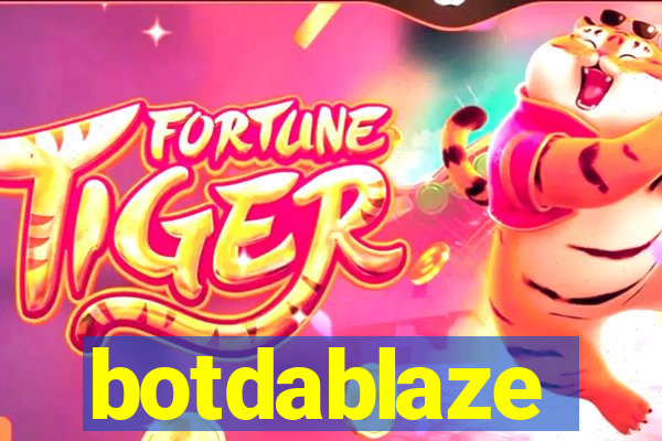 botdablaze