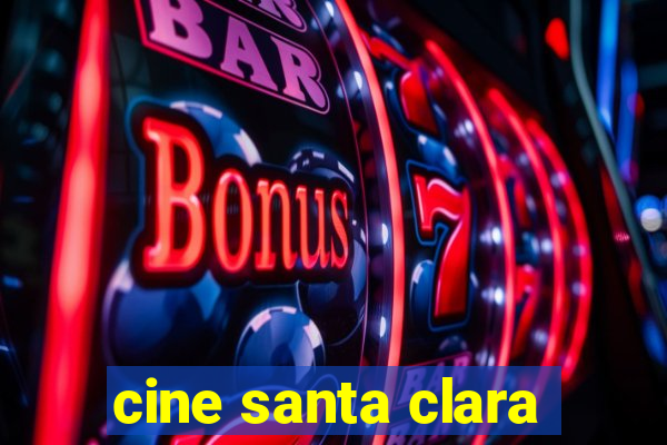 cine santa clara