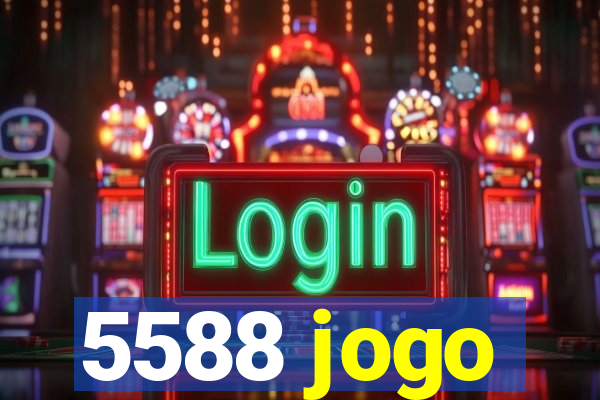 5588 jogo