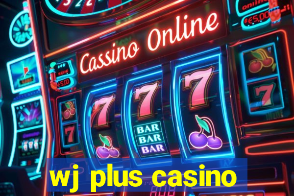 wj plus casino