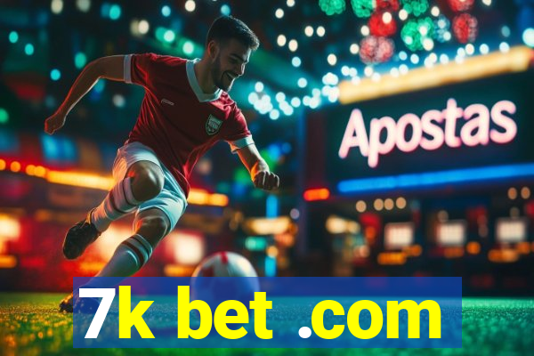 7k bet .com