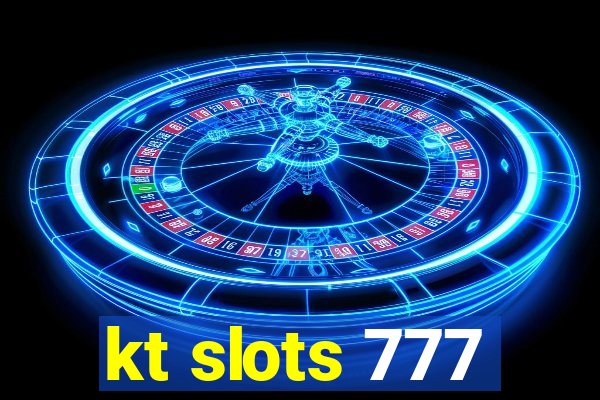 kt slots 777