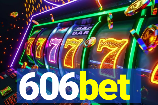 606bet