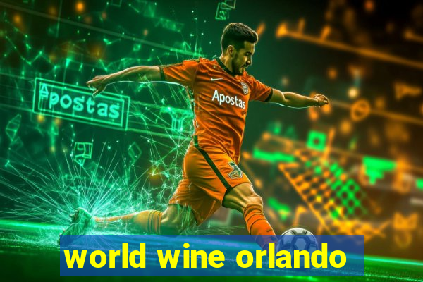 world wine orlando