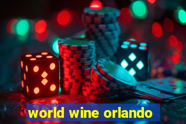 world wine orlando