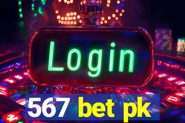 567 bet pk