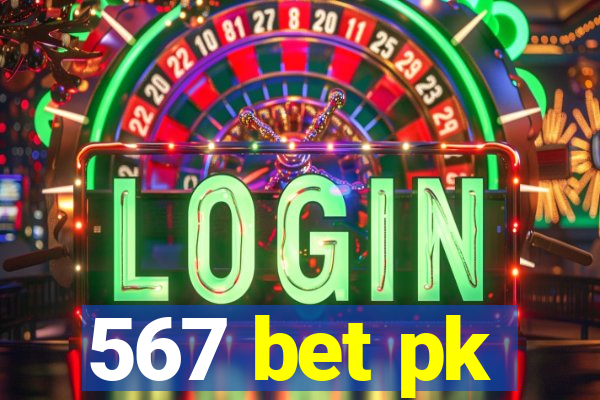 567 bet pk