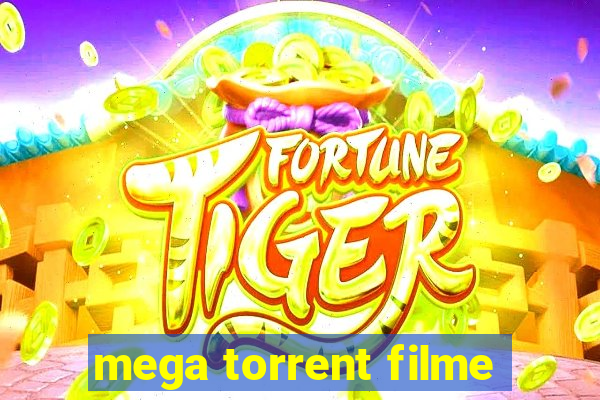 mega torrent filme