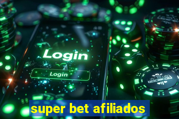 super bet afiliados