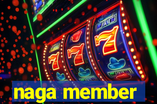 naga member