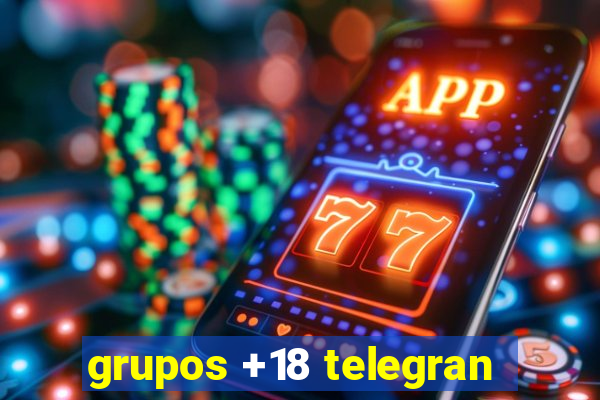 grupos +18 telegran