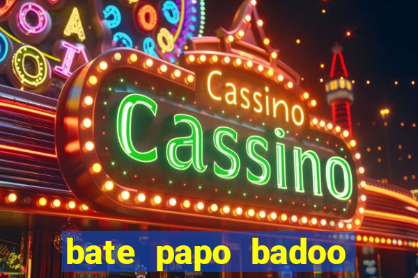 bate papo badoo sete lagoas