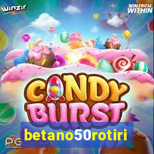 betano50rotiri