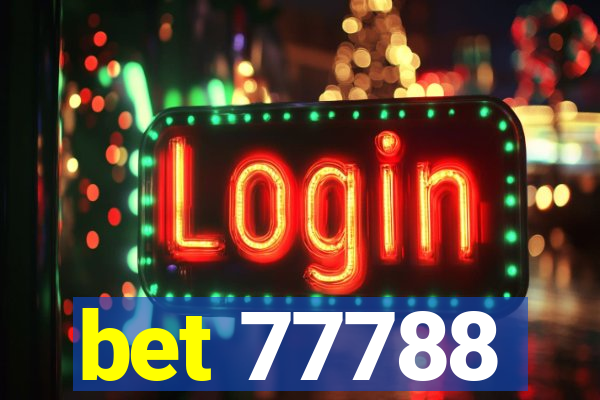 bet 77788