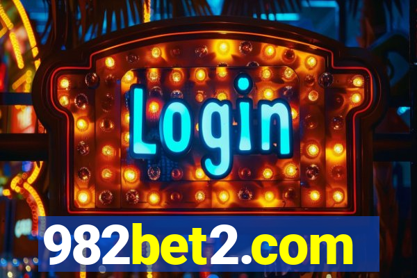 982bet2.com