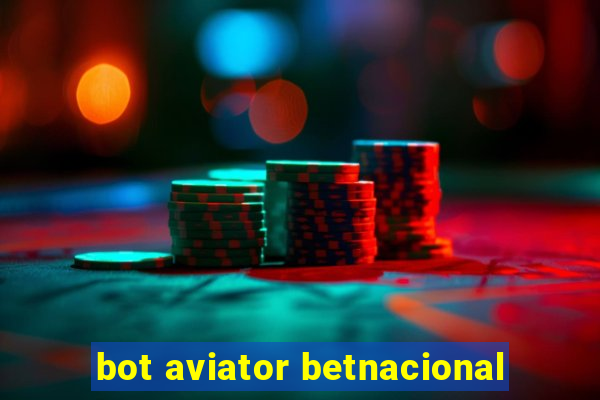 bot aviator betnacional