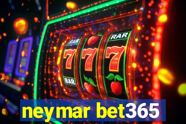 neymar bet365