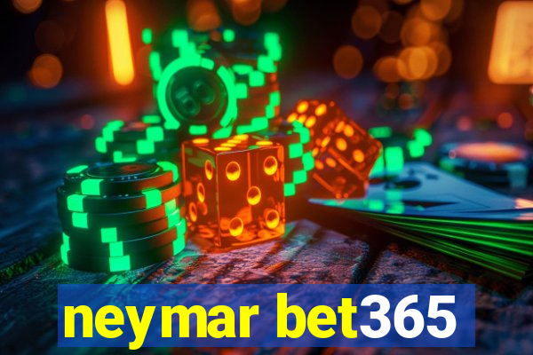 neymar bet365